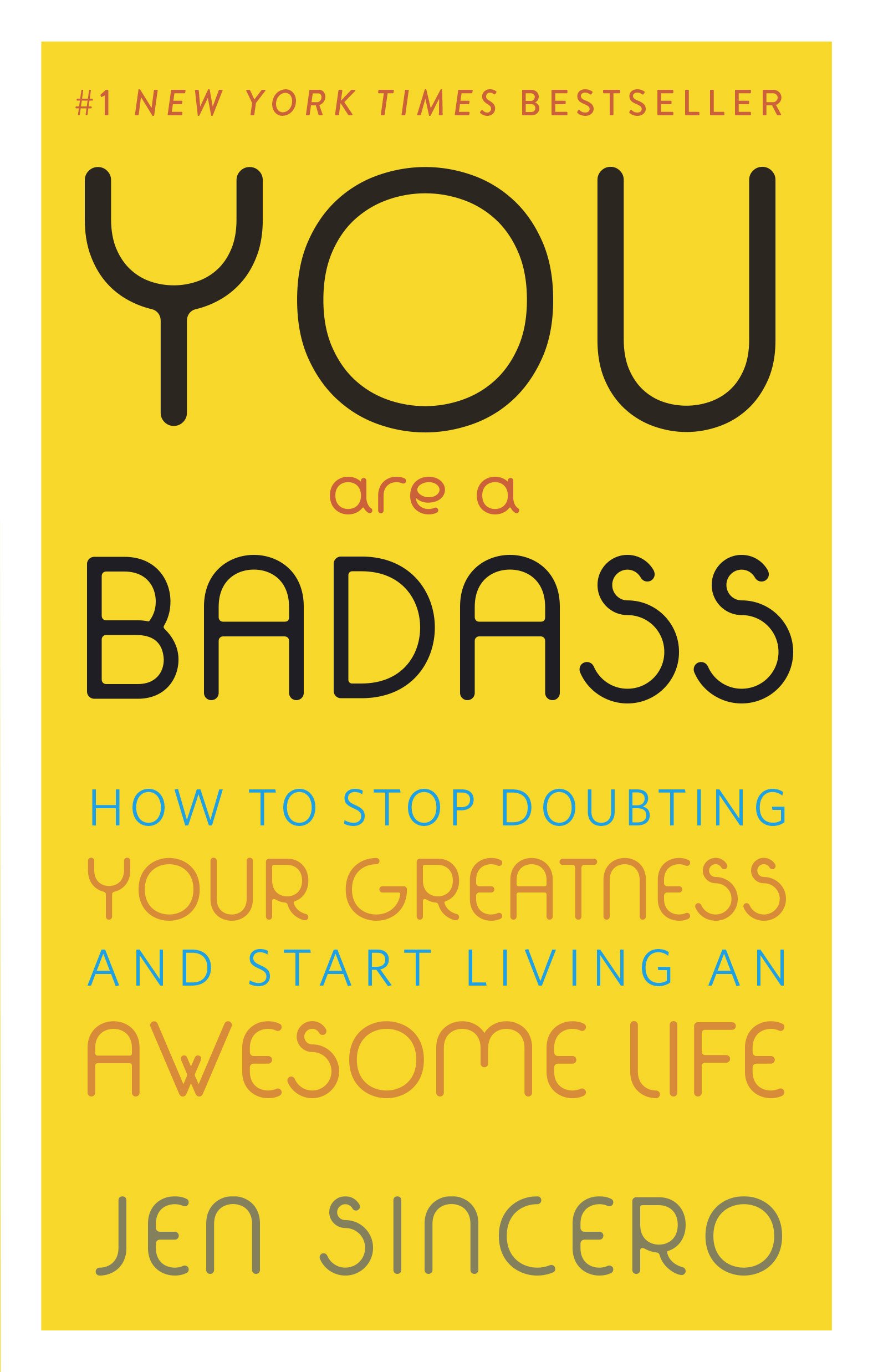 You are a Badass by Jen Sincero