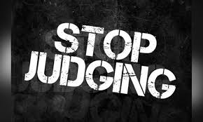 Stop Judging