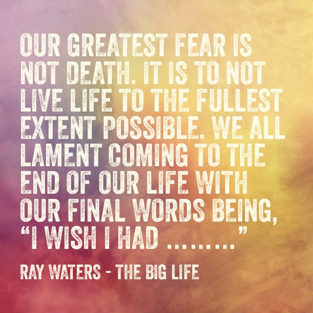 Living With No Regrets