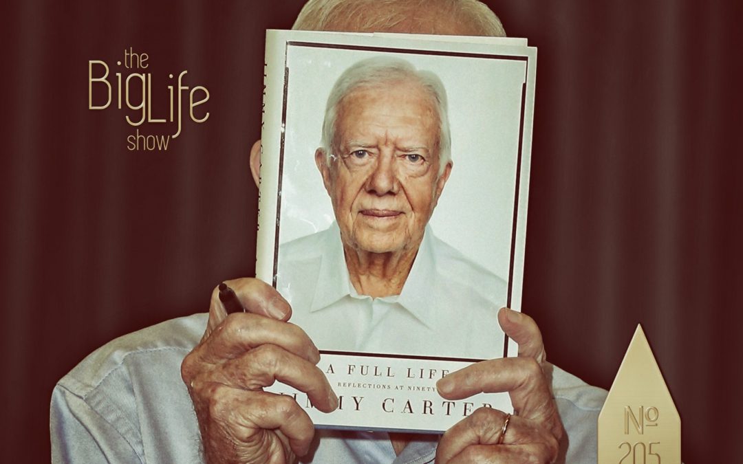 Big Life № 2.05 | Overcoming Conflict & Meeting Jimmy Carter